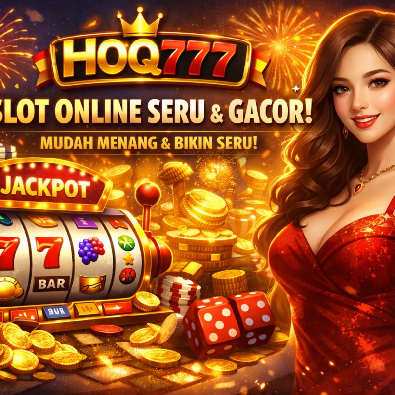 HOQ777 Gacor 2026
